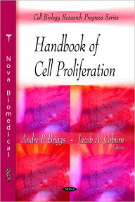 Title: Handbook of Cell Proliferation, Author: Andre P. Briggs