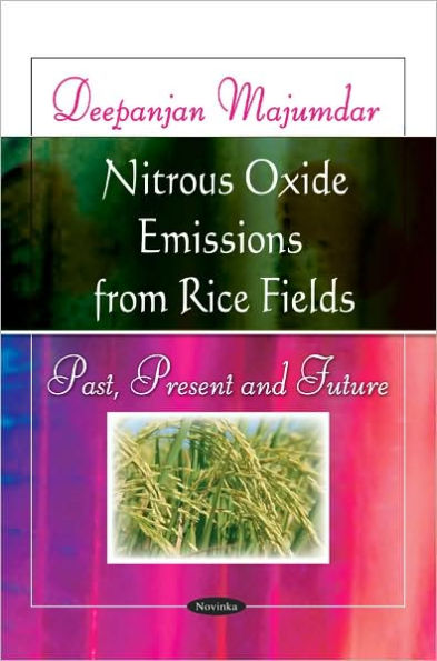 Nitrous Oxide Emissions from Rice Fields: Past, Present and Future