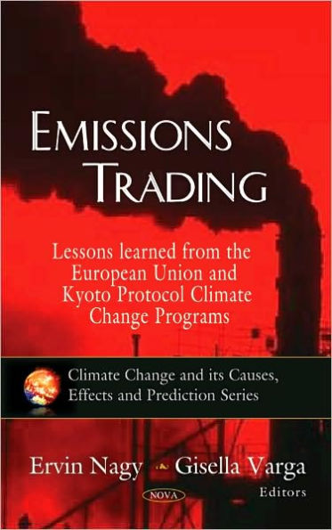 Emissions Trading: Lessons Learned from the European Union and Kyoto Protocol Climate Change Programs