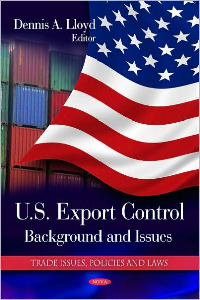 U.S. Export Control: Background and Issues