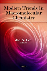 Title: Modern Trends in Macromolecular Chemistry, Author: Jon N. Lee