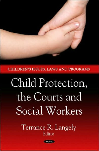 Child Protection, the Courts and Social Workers