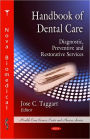 Handbook of Dental Care: Diagnostic, Preventive and Restorative Services