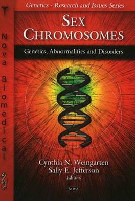 Sex Chromosomes: Genetics, Abnormalities, and Disorders