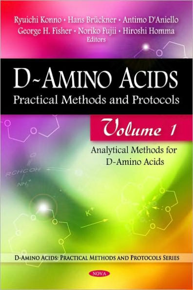 D-Amino Acids: Practical Methods and Protocols, Volume 1: Analytical Methods for D-Amino Acids