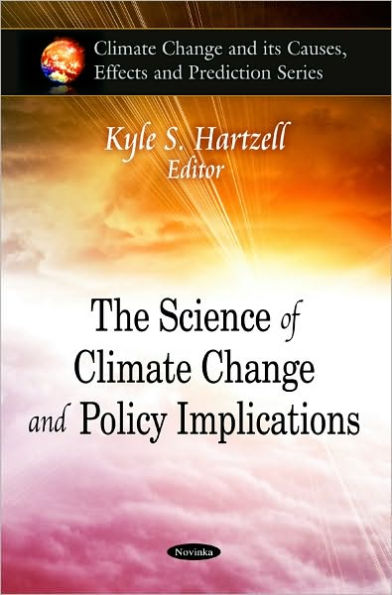 Science of Climate Change and Policy Implications, The