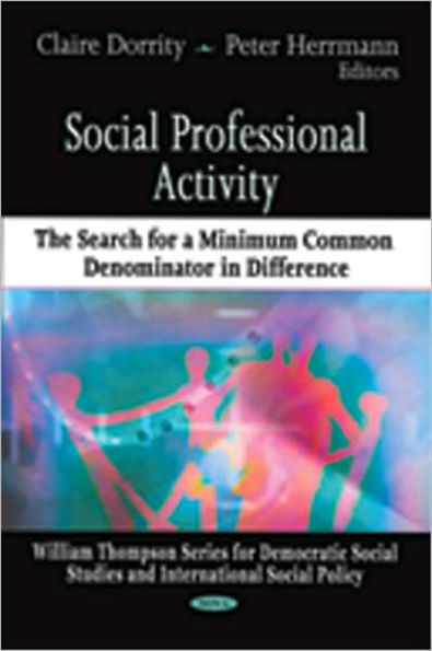 Social Professional Activity: The Search for a Minimum Common Denominator in Difference