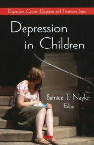 Title: Depression in Children, Author: Bernice T. Naylor