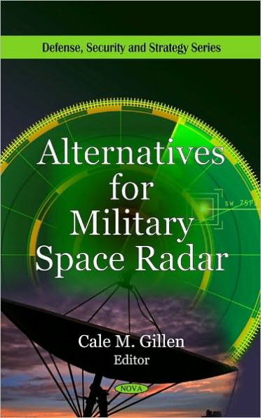 Alternatives for Military Space Radar