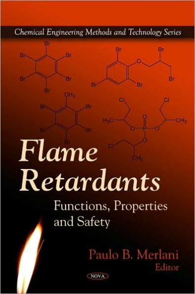 Flame Retardants: Functions, Properties and Safety