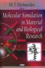 Molecular Simulation in Material and Biological Research