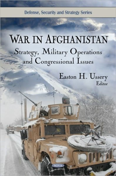 War in Afghanistan: Strategy, Military Operations and Congressional Issues