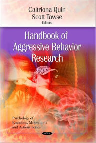 Title: Handbook of Aggressive Behavior Research, Author: Caitriona Quin