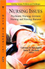 Nursing Issues: Psychiatric Nursing, Geriatric Nursing and Nursing Burnout