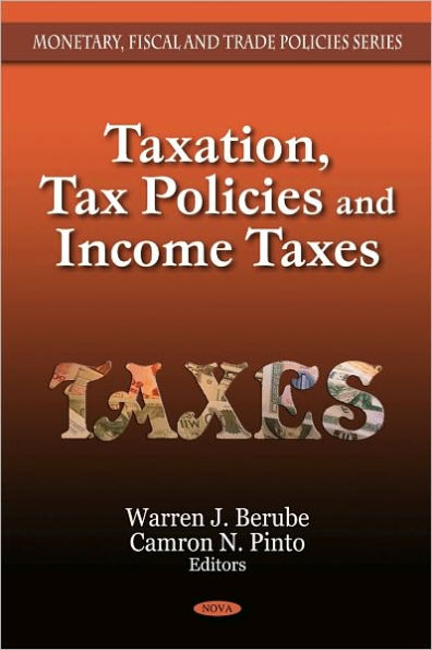 Taxation, Tax Policies and Income Taxes