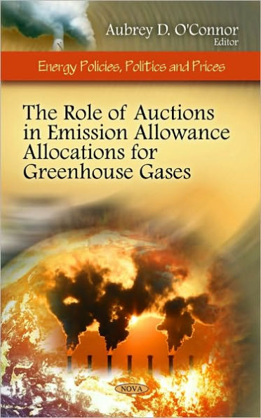 The Role of Auctions in Emission Allowance Allocations for Greenhouse Gases
