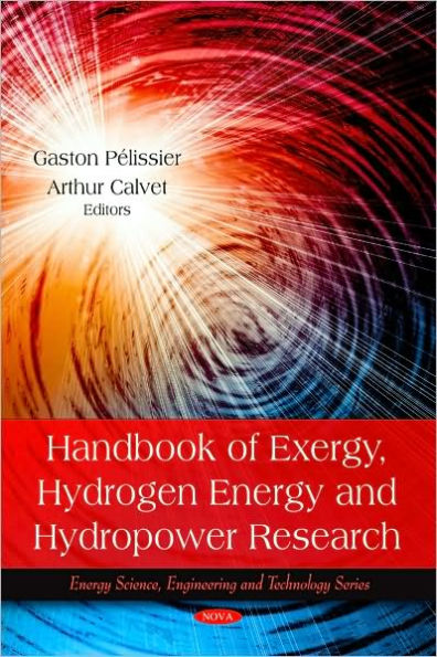 Handbook of Exergy, Hydrogen Energy and Hydropower Research