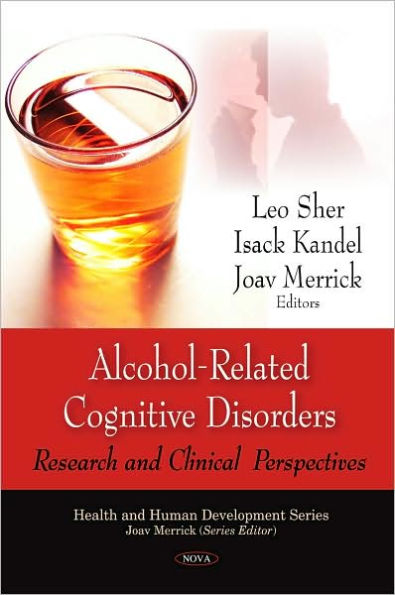 Alcohol-Related Cognitive Disorders: Research and Clinical Perspectives