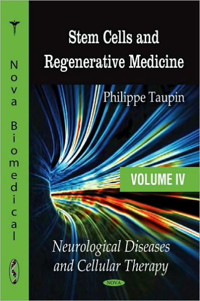 Stem Cells and Regenerative Medicine. Volume 4. Neurological Diseases and Cellular Therapy