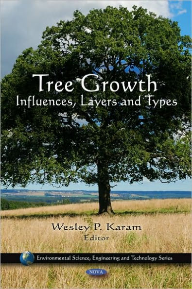 Tree Growth: Influences, Layers and Types