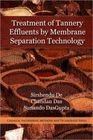 Title: Treatment of Tannery Effluents by Membrane Separation Technology, Author: Sirshendu De