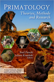Title: Primatology: Theories, Methods and Research, Author: Emil Potocki