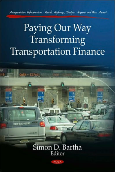 Paying Our Way - Transforming Transportation Finance