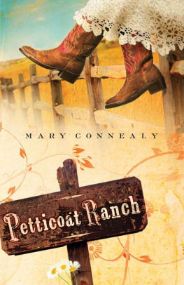 Petticoat Ranch Lassoed In Texas Series 1 By Mary Connealy