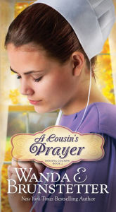 Title: A Cousin's Prayer (Indiana Cousins Series #2), Author: Wanda E. Brunstetter
