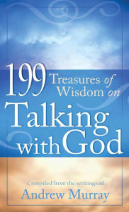 Title: 199 Treasures of Wisdom on Talking with God, Author: Barbour Publishing