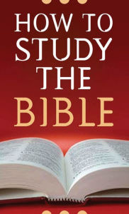 Title: How to Study the Bible, Author: Robert M. West