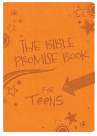 Title: Bible Promise Book for Teens Gift Edition, Author: Compiled by Barbour Staff