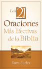 Las 21 Oraciones Mas Efectivas de la Biblia: 21 Most Effective Prayers of the Bible