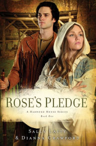 Title: Rose's Pledge, Author: Dianna Crawford