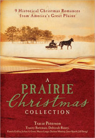 Title: A Prairie Christmas Collection: 9 Historical Christmas Romances from America's Great Plains, Author: Tracey V. Bateman