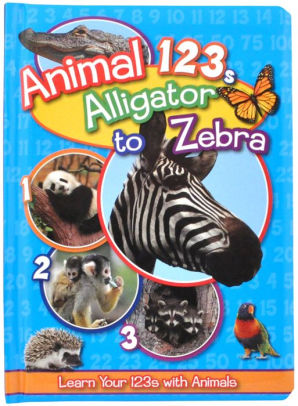 Animal 123s Alligator to Zebra by Flying Frog, Board Book | Barnes & Noble®