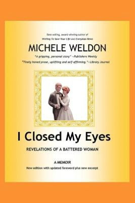 I Closed My Eyes: Revelations of a Battered Woman