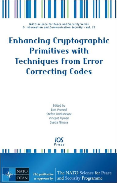 Enhancing Cryptographic Primitives with Techniques from Error Correcting Codes: Vol. 23 NATO Science for Peace and Security Series - D: Information and Communication Security