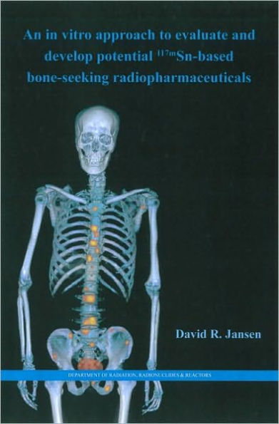 An in vitro approach to evaluate and develop potential 117mSn-based bone-seeking radiopharmaceuticals