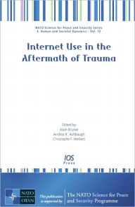 Title: Internet Use in the Aftermath of Trauma, Author: A. Brunet