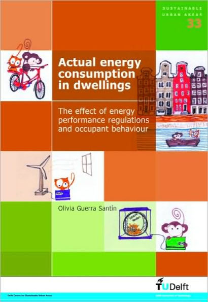 Actual Energy Consumption in Dwellings: The Effect of Energy Performance Regulations and Occupant Behaviour - Volume 33 Sustainable Urban Areas