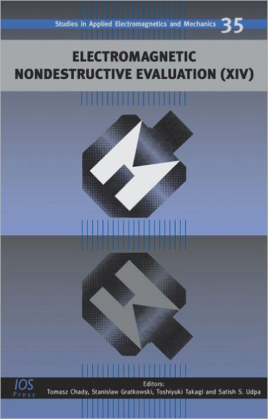 Electromagnetic Nondestructive Evaluation (XIV) - Volume 35 Studies in Applied Electromagnetics and Mechanics