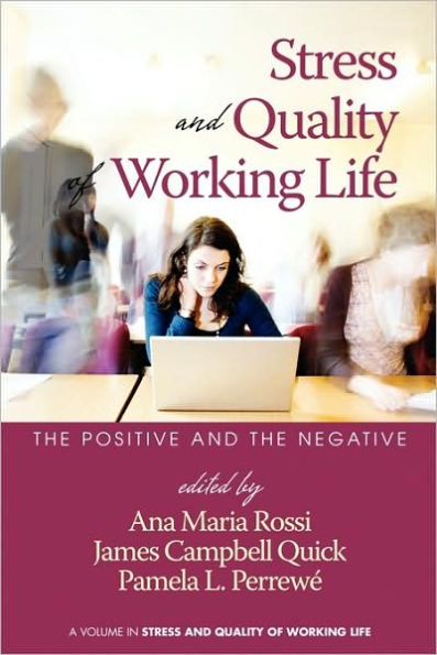 Stress and Quality of Working Life: The Positive Negative (PB)