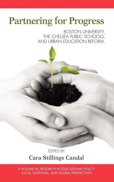 Partnering for Progress: Boston University, the Chelsea Public Schools, and Twenty Years of Urban Education Reform