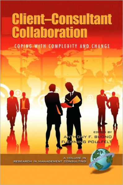 Client-Consultant Collaboration: Coping with Complexity and Change (PB)