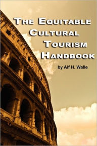 Title: The Equitable Cultural Tourism Handbook (PB), Author: Alf H. Walle