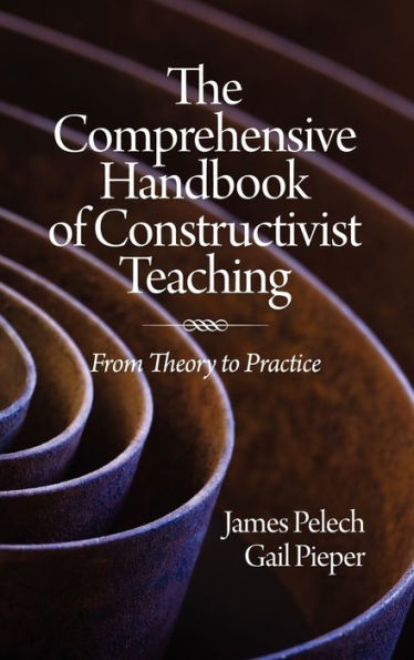 The Comprehensive Handbook of Constructivist Teaching: From Theory to Practice (Hc)