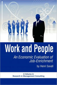 Title: Work and People: An Economic Evaluation of Job Enrichment (PB), Author: Henri Savall