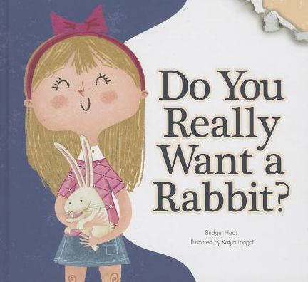 Do You Really Want a Rabbit? by Jinny Johnson, Hardcover | Barnes & Noble®