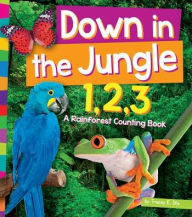 Title: Down in the Jungle 1,2,3: A Rainforest Counting Book, Author: Tracey E. Dils